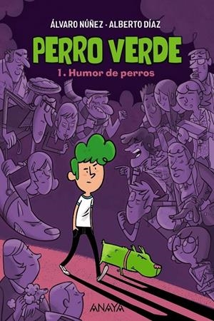 PERRO VERDE 1: HUMOR DE PERROS | 9788469890929 | DÍAZ, ALBERTO/NÚÑEZ, ÁLVARO | Galatea Llibres | Llibreria online de Reus, Tarragona | Comprar llibres en català i castellà online