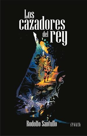 LOS CAZADORES DEL REY | 9788419380029 | SANTULLO, RODOLFO | Galatea Llibres | Librería online de Reus, Tarragona | Comprar libros en catalán y castellano online
