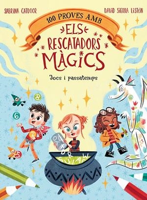 100 PROVES AMB ELS RESCATADORS MÀGICS. JOCS I PASSATEMPS | 9788424672867 | CATDOOR, SABRINA | Galatea Llibres | Llibreria online de Reus, Tarragona | Comprar llibres en català i castellà online