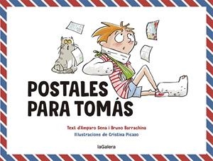 POSTALES PARA TOMÁS | 9788424672614 | SENA, AMPARO/BARRACHINA, BRUNO | Galatea Llibres | Librería online de Reus, Tarragona | Comprar libros en catalán y castellano online