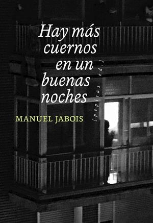 HAY MÁS CUERNOS EN UN BUENAS NOCHES | 9788418998089 | JABOIS, MANUEL | Galatea Llibres | Llibreria online de Reus, Tarragona | Comprar llibres en català i castellà online