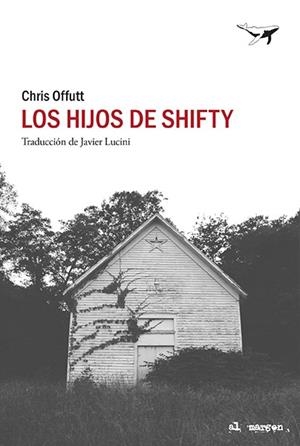LOS HIJOS DE SHIFTY | 9788412415278 | OFFUTT, CHRIS | Galatea Llibres | Llibreria online de Reus, Tarragona | Comprar llibres en català i castellà online