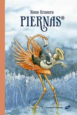 PIERNAS | 9788418702341 | GRANERO, NONO | Galatea Llibres | Llibreria online de Reus, Tarragona | Comprar llibres en català i castellà online