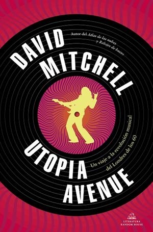 UTOPIA AVENUE | 9788439739654 | MITCHELL, DAVID | Galatea Llibres | Librería online de Reus, Tarragona | Comprar libros en catalán y castellano online