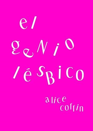 EL GENIO LÉSBICO | 9788418501050 | COFFIN, ALICE | Galatea Llibres | Llibreria online de Reus, Tarragona | Comprar llibres en català i castellà online