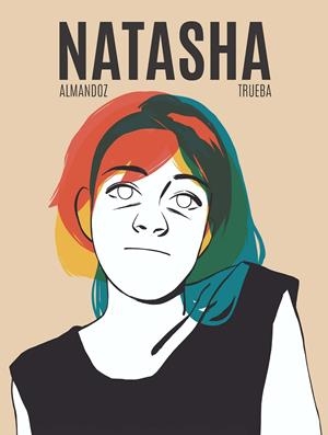 NATASHA | 9788419148124 | ALMANDOZ, KOLDO/TRUEBA, ARITZ | Galatea Llibres | Librería online de Reus, Tarragona | Comprar libros en catalán y castellano online