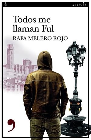 TODOS ME LLAMAN FUL | 9788418584558 | MELERO, RAFA | Galatea Llibres | Librería online de Reus, Tarragona | Comprar libros en catalán y castellano online