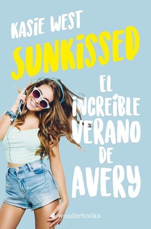 SUNKISSED. EL INCREÍBLE VERANO DE AVERY | 9788418509285 | WEST, KASIE | Galatea Llibres | Llibreria online de Reus, Tarragona | Comprar llibres en català i castellà online