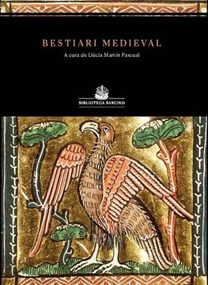 BESTIARI MEDIEVAL | 9788472269057 | MARTÍN, LLÚCIA | Galatea Llibres | Llibreria online de Reus, Tarragona | Comprar llibres en català i castellà online