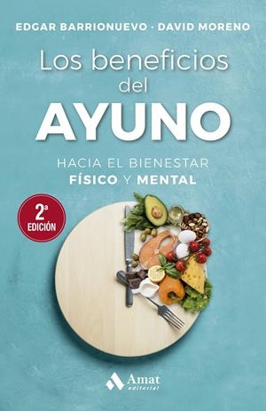 LOS BENEFICIOS DEL AYUNO | 9788497356558 | BARRIONUEVO BURGOS, EDGAR/MORENO MELER, DAVID | Galatea Llibres | Librería online de Reus, Tarragona | Comprar libros en catalán y castellano online