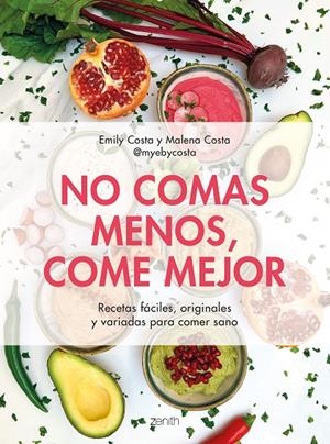 NO COMAS MENOS, COME MEJOR | 9788408257752 | COSTA, EMILY/COSTA, MALENA | Galatea Llibres | Llibreria online de Reus, Tarragona | Comprar llibres en català i castellà online