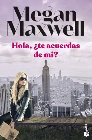 HOLA, ¿TE ACUERDAS DE MÍ? | 9788408258711 | MEGAN MAXWELL | Galatea Llibres | Llibreria online de Reus, Tarragona | Comprar llibres en català i castellà online
