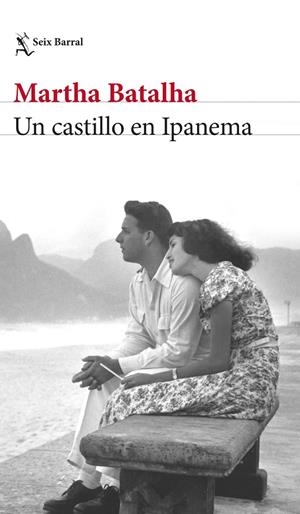 UN CASTILLO EN IPANEMA | 9788432240881 | BATALHA, MARTHA | Galatea Llibres | Llibreria online de Reus, Tarragona | Comprar llibres en català i castellà online