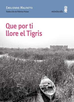 QUE POR TI LLORE EL TIGRIS | 9788412505351 | EMILIENNE, MALFATTO | Galatea Llibres | Llibreria online de Reus, Tarragona | Comprar llibres en català i castellà online