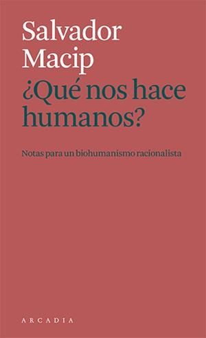 QUE NOS HACE HUMANOS? | 9788412471786 | MACIP, SALVADOR | Galatea Llibres | Librería online de Reus, Tarragona | Comprar libros en catalán y castellano online