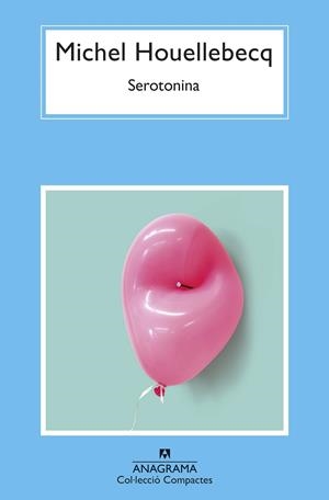 SEROTONINA | 9788433961365 | HOUELLEBECQ, MICHEL | Galatea Llibres | Llibreria online de Reus, Tarragona | Comprar llibres en català i castellà online