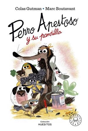 PERRO APESTOSO Y SU PANDILLA | 9788419172211 | GUTMAN, COLAS | Galatea Llibres | Librería online de Reus, Tarragona | Comprar libros en catalán y castellano online