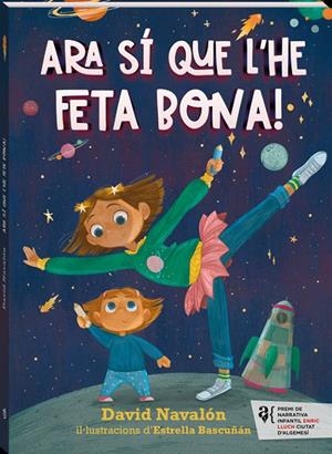 ARA SI QUE L'HE FETA BONA! | 9788418762284 | NAVALON BERNABEU, DAVID | Galatea Llibres | Llibreria online de Reus, Tarragona | Comprar llibres en català i castellà online