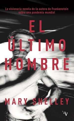 EL ÚLTIMO HOMBRE | 9788418694943 | SHELLEY, MARY WOLLSTONECRAFT | Galatea Llibres | Llibreria online de Reus, Tarragona | Comprar llibres en català i castellà online