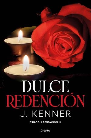 DULCE REDENCIÓN (TRILOGÍA TENTACIÓN 3) | 9788425360992 | KENNER, J. | Galatea Llibres | Llibreria online de Reus, Tarragona | Comprar llibres en català i castellà online