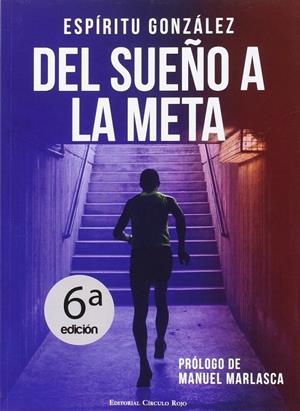DEL SUEÑO A LA META | 9788491267300 | GONZALEZ, ESPIRITU | Galatea Llibres | Librería online de Reus, Tarragona | Comprar libros en catalán y castellano online