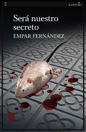 SERA NUESTRO SECRETO | 9788418584282 | FERNANDEZ, EMPAR | Galatea Llibres | Llibreria online de Reus, Tarragona | Comprar llibres en català i castellà online