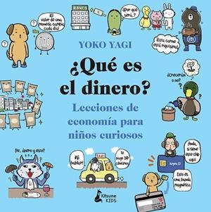 QUE ES EL DINERO? | 9788416788590 | YOKO YAGI | Galatea Llibres | Librería online de Reus, Tarragona | Comprar libros en catalán y castellano online