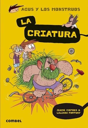 LA CRIATURA. AGUS Y LOS MONSTRUOS 18 | 9788491016045 | COPONS, JAUME | Galatea Llibres | Librería online de Reus, Tarragona | Comprar libros en catalán y castellano online