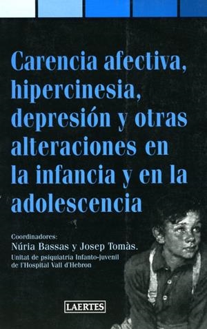 CARENCIA EFECTIVA, HIPERCINESIA, DEPRESION Y OTRAS | 9788475843254 | BASSAS, NURIA;JOSEP TOMAS | Galatea Llibres | Llibreria online de Reus, Tarragona | Comprar llibres en català i castellà online