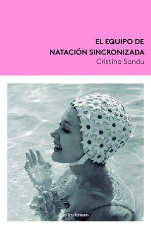EL EQUIPO DE NATACIÓN SINCRONIZADA | 9788419243096 | SANDU, CRISTINA | Galatea Llibres | Librería online de Reus, Tarragona | Comprar libros en catalán y castellano online