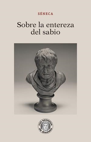 SOBRE LA ENTEREZA DEL SABIO | 9788418981548 | SENECA, LUCIO ANNEO | Galatea Llibres | Librería online de Reus, Tarragona | Comprar libros en catalán y castellano online