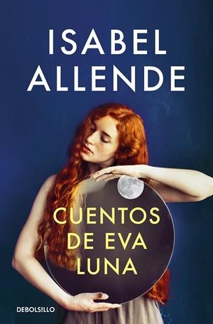 CUENTOS DE EVA LUNA | 9788466360777 | ALLENDE, ISABEL | Galatea Llibres | Librería online de Reus, Tarragona | Comprar libros en catalán y castellano online