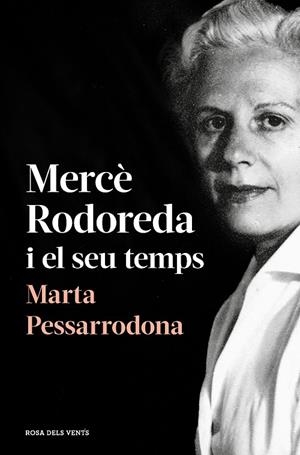 MERCE RODOREDA I EL SEU TEMPS | 9788418033278 | PESSARRODONA, MARTA | Galatea Llibres | Librería online de Reus, Tarragona | Comprar libros en catalán y castellano online