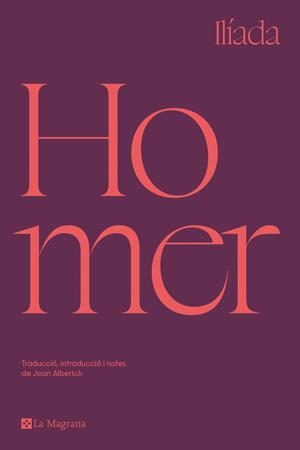 ILÍADA  | 9788419013255 | HOMER | Galatea Llibres | Librería online de Reus, Tarragona | Comprar libros en catalán y castellano online