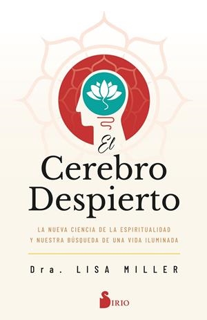 EL CEREBRO DESPIERTO | 9788418531910 | MILLER, DRA. LISA | Galatea Llibres | Librería online de Reus, Tarragona | Comprar libros en catalán y castellano online
