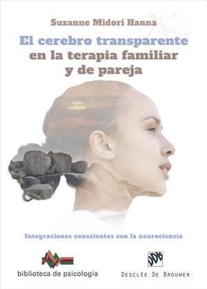 EL CEREBRO TRANSPARENTE EN LA TERAPIA FAMILIAR Y DE PAREJA | 9788433031846 | HANNA, SUZANNE MIDORI | Galatea Llibres | Llibreria online de Reus, Tarragona | Comprar llibres en català i castellà online