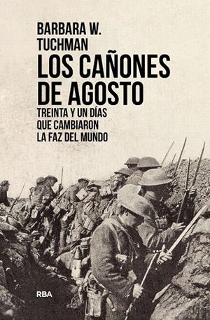 LOS CAÑONES DE AGOSTO | 9788491879473 | TUCHMAN, BARBARA W. | Galatea Llibres | Llibreria online de Reus, Tarragona | Comprar llibres en català i castellà online