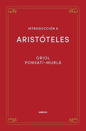 INTRODUCCIÓN A ARISTOTELES | 9788424940133 | PONSATI MURLÀ, ORIOL | Galatea Llibres | Llibreria online de Reus, Tarragona | Comprar llibres en català i castellà online
