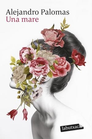 UNA MARE | 9788419107169 | PALOMAS, ALEJANDRO | Galatea Llibres | Librería online de Reus, Tarragona | Comprar libros en catalán y castellano online
