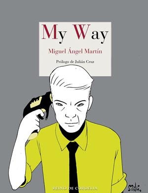 MY WAY | 9788418141959 | MARTÍN, MIGUEL ÁNGEL | Galatea Llibres | Llibreria online de Reus, Tarragona | Comprar llibres en català i castellà online