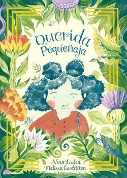 QUERIDA PEQUEÑAJA | 9788467948875 | LADEN, NINA/CASTRILLON, MELISSA | Galatea Llibres | Librería online de Reus, Tarragona | Comprar libros en catalán y castellano online