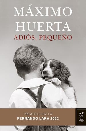 ADIÓS, PEQUEÑO | 9788408258568 | HUERTA, MÁXIMO | Galatea Llibres | Llibreria online de Reus, Tarragona | Comprar llibres en català i castellà online