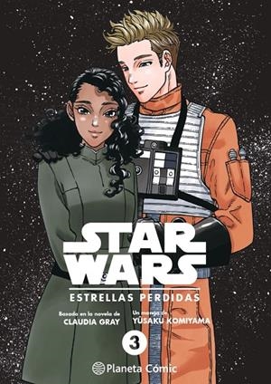 STAR WARS ESTRELLAS PERDIDAS 3/3 | 9788411121330 | GRAY, CLAUDIA/KOMIYAMA, YUSAKU | Galatea Llibres | Llibreria online de Reus, Tarragona | Comprar llibres en català i castellà online