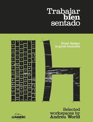 TRABAJAR BIEN SENTADO | 9788418820564 | WORLD, ANDREU | Galatea Llibres | Librería online de Reus, Tarragona | Comprar libros en catalán y castellano online