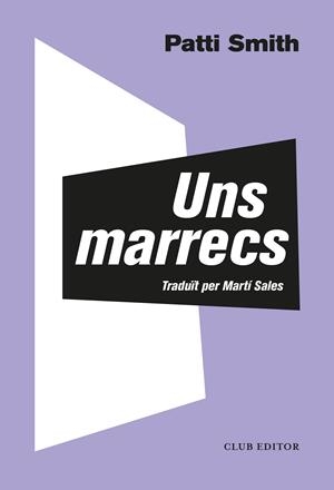 UNS MARRECS | 9788473293372 | SMITH, PATTI | Galatea Llibres | Llibreria online de Reus, Tarragona | Comprar llibres en català i castellà online