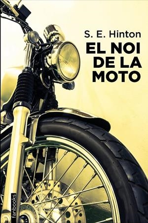 EL NOI DE LA MOTO | 9788418327896 | HINTON, S. E. | Galatea Llibres | Llibreria online de Reus, Tarragona | Comprar llibres en català i castellà online