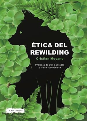 ÉTICA DEL REWILDING | 9788417121440 | MOYANO, CRISTIAN | Galatea Llibres | Librería online de Reus, Tarragona | Comprar libros en catalán y castellano online