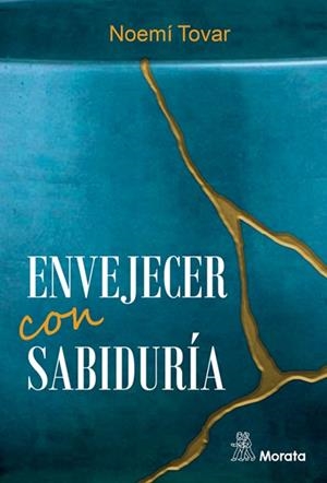 ENVEJECER CON SABIDURÍA | 9788419287014 | TOVAR, NOEMÍ | Galatea Llibres | Librería online de Reus, Tarragona | Comprar libros en catalán y castellano online