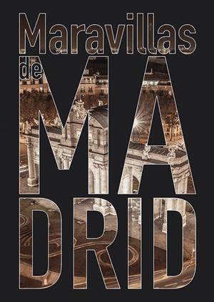 MARAVILLAS DE MADRID | 9788498734423 | FERREIRO, ALAN | Galatea Llibres | Librería online de Reus, Tarragona | Comprar libros en catalán y castellano online