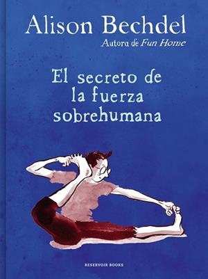 EL SECRETO DE LA FUERZA SOBREHUMANA | 9788418052125 | BECHDEL, ALISON | Galatea Llibres | Llibreria online de Reus, Tarragona | Comprar llibres en català i castellà online
